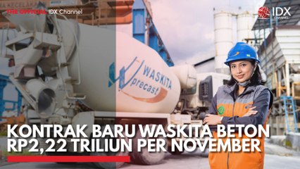 Kontrak Baru Waskita Beton Rp2,22 Triliun per November