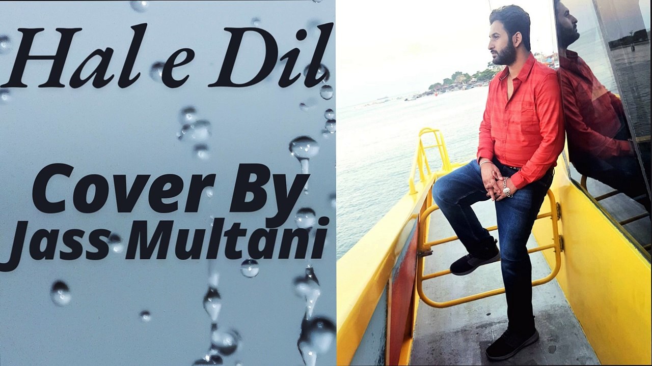 Hale e dil | Jass Multani | Cover Version