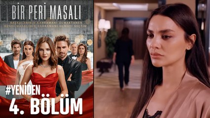 #YENİDEN Bir Peri Masalı 4. Bölüm