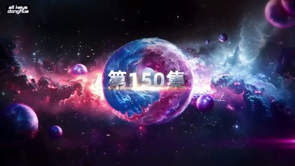 Swallowed Star S 3 Ep 71 [149] ENG SUB