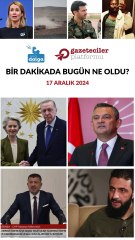 Bir dakikada bugün ne oldu?