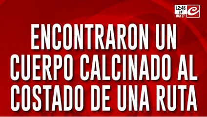 Macabro hallazgo: encontraron un cuerpo calcinado a la vera de la ruta
