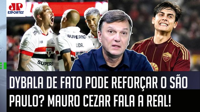 DYBALA NO SÃO PAULO? Cara, EU APUREI, e a INFORMAÇÃO que EU TENHO é que... Mauro Cezar FALA TUDO!