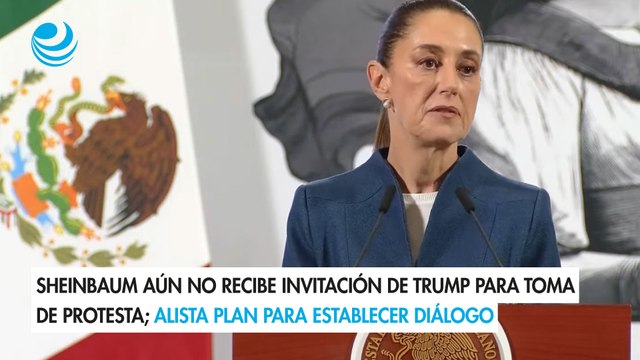 Sheinbaum aún no recibe invitación de Trump para toma de protesta; alista plan para establecer diálogo