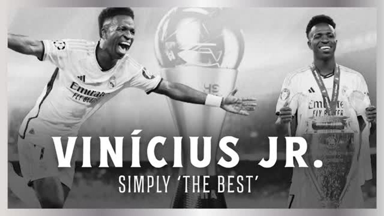 Vinicius Junior: simply 'the best'