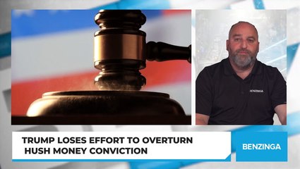 Trump Loses Effort to Overturn Hush Money Conviction