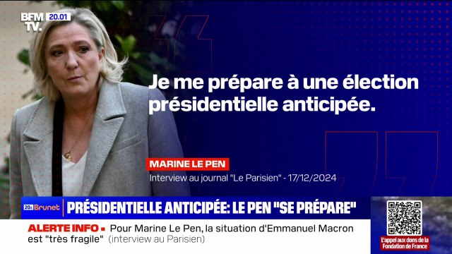 Marine Le Pen annonce qu'elle se prépare à une élection présidentielle anticipée