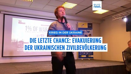 Die letzte Chance: Evakuierung der ukrainischen Zivilbevölkerung