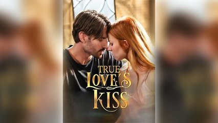 True Love's Kiss Full Movie