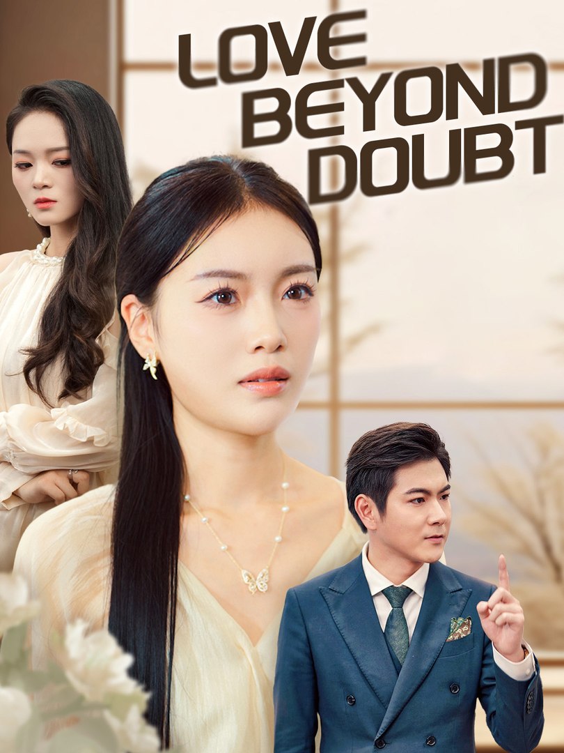 ⁣Love Beyond Doubt (2024) - Full Movie Chineses Drama