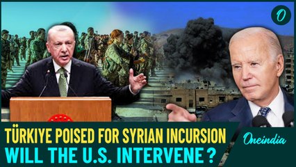 Türkiye Building up forces near Syria border: Will the U.S. Prevent a full-scale Incursion?| WATCH