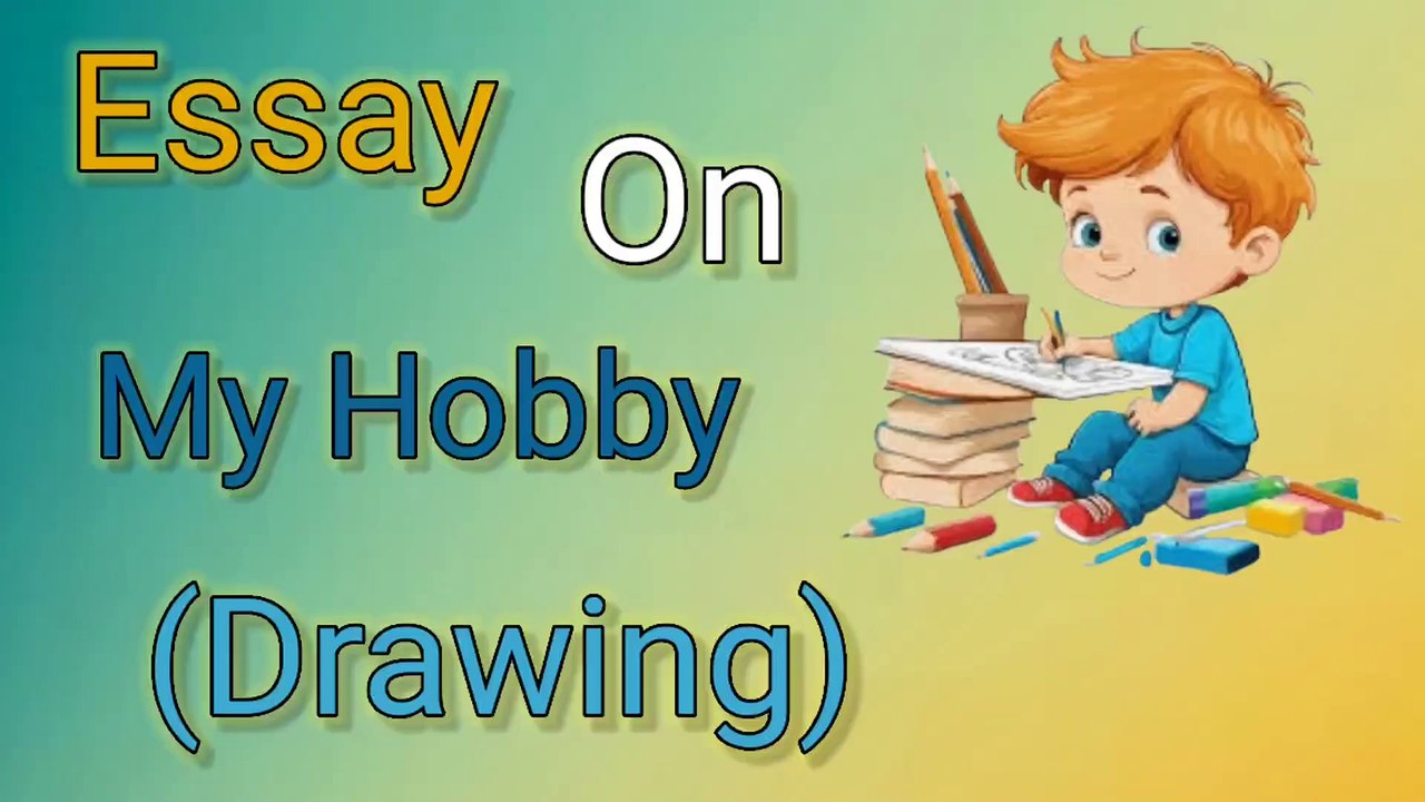 My Hobby: Drawing | 10 Lines Essay for Kids|Simple Essay for Kids|Essays In English