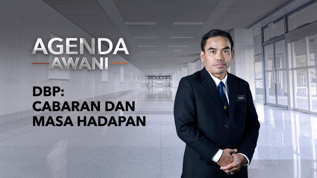 Agenda AWANI: DBP: Cabaran dan masa hadapan