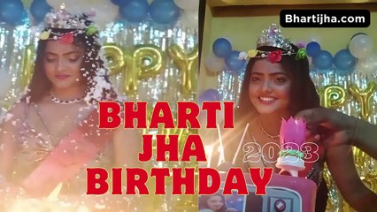 Bharti Jha Birthday Celebration 2023 | Indian Actress | Model