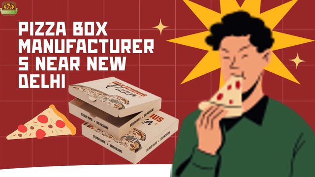 Pizza Box Manufacturers Near New Delhi - Narayani Packaging