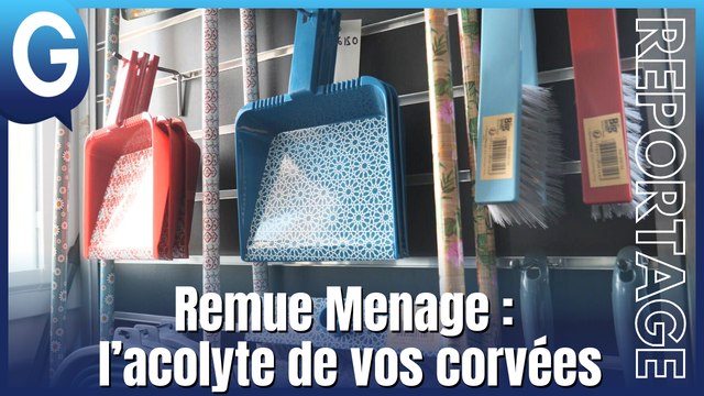 Reportage - Remue Ménage : l'acolyte de vos corvées ménagères