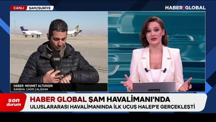 Şam'dan ilk uçak kalktı, Haber Global ekibi gelişmeleri aktardı