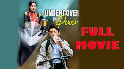Undercover in Power Full Drama Movie