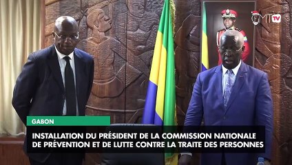 [#Reportage] Gabon : Installation du président de la commission nationale de prévention et de lutte contre la traite des personnes
