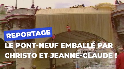 Le Pont Neuf emballé par Christo et Jeanne-Claude | Paris Culture | Ville de Paris