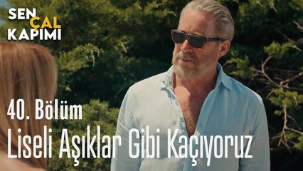 Liseli Aşıklar Gibi Kaçıyoruz - Sen Çal Kapımı 40. Bölüm