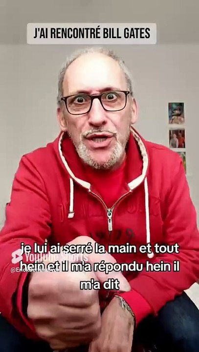 J'ai rencontré Bill Gates 😜