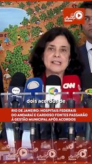 RJ HOSPITAIS FEDERAIS DO ANDARAÍ E CARDOSO FONTES IRÃO PASSAR ADMINISTRAÇÃO  MUNICIPAL