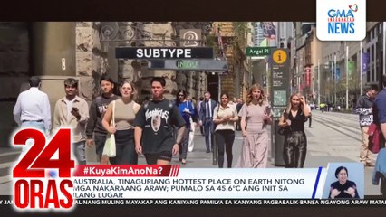 Australia, tinaguriang hottest place on Earth nitong mga nakaraang araw; pumalo sa 45.6°C ang init sa ilang lugar | 24 Oras