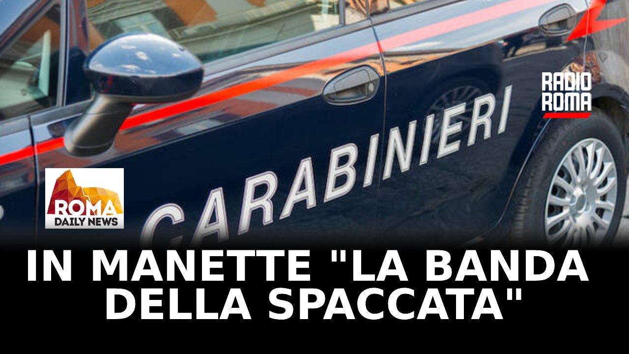 Capolinea per “la banda della spaccata” a Roma arrestate 15 persone, 3 per tentato omicidio
