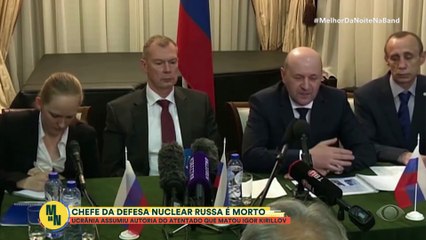 Chefe da defesa nuclear Russa é morto | Melhor da Noite