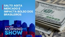 Mais um dia nas ALTURAS: DÓLAR PASSA dos R$ 6,15