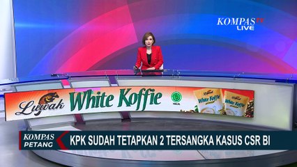 KPK Ungkap Dua Tersangka Dugaan Korupsi Dana CSR BI, Anggota DPR?