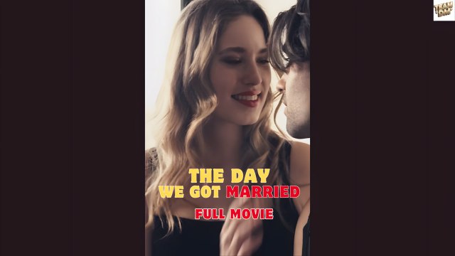 The Day We Got Married Full Movie