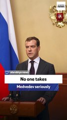 No one takes Medvedev seriously