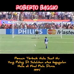 Roberto Baggio || Salah satu pemain Terbaik Italia sepanjang masa, Sekaligus yang Paling Di salahkan Atas Kegagalanya di Final Word Cup 1994