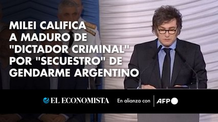 Milei califica a Maduro de "dictador criminal" por "secuestro" de gendarme argentino
