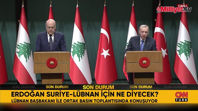 Lübnan Başbakanı Türkiye'de! Erdoğan: Suriye'nin istikrarı bölgenin istikrarı demektir