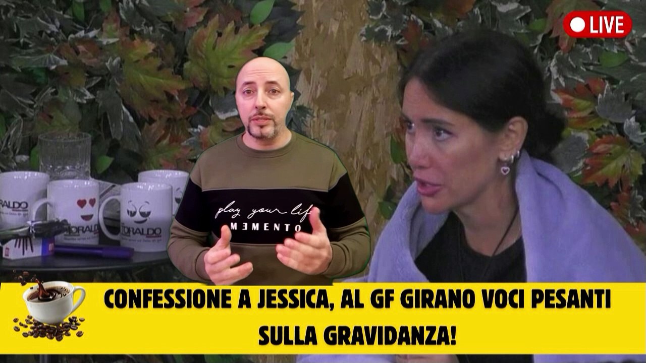 Confessione a jessica, al gf girano voci pesanti sulla gravidanza!