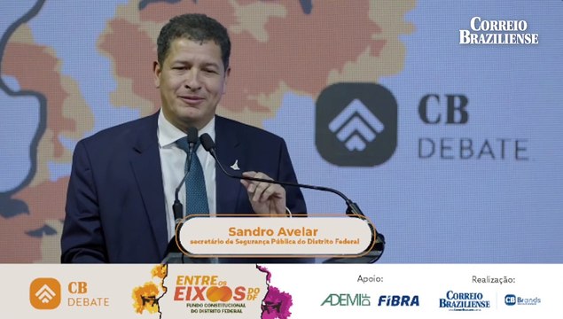 Debate CB | Entre os Eixos do DF - Sandro Avelar
