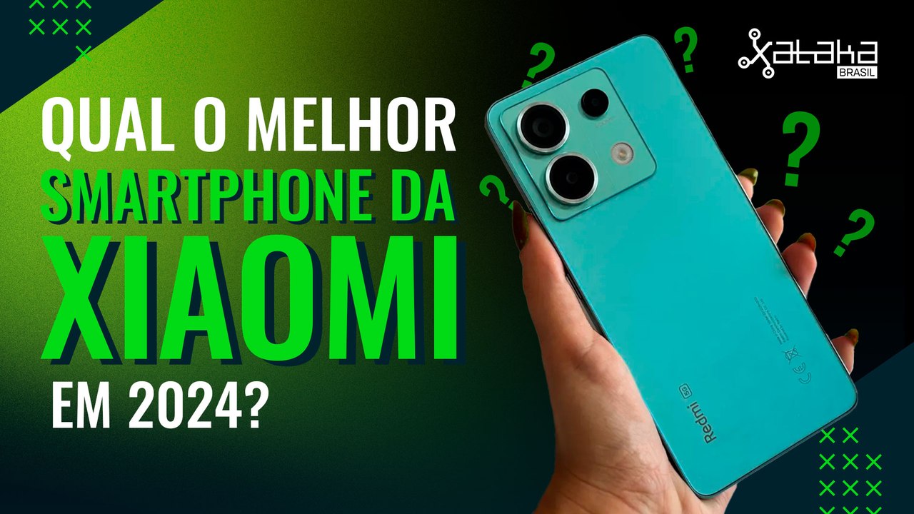 O melhor celular da Xiaomi em 2024 | Comparação de preço e qualidade