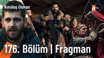 Kuruluş Osman 176. Bölüm Fragmanı | 