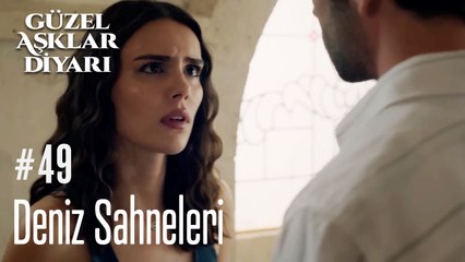 Deniz Sahneleri - Güzel Aşklar Diyarı