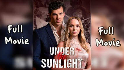 Under The Sunlight - Full Movie Billionaire, Short Drama (1)