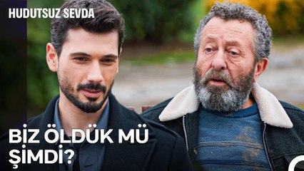 Bir Süre Kimse Yaşadığınızı Bilmeyecek - Hudutsuz Sevda 46. Bölüm