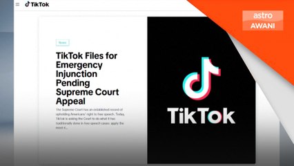 Larangan aplikasi: Mahkamah Agung A.S akan dengar rayuan TikTok