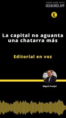 Editorial | La capital no aguanta una chatarra más