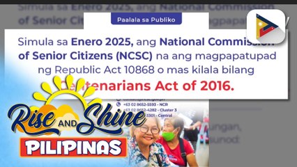 NCSC, hahawak sa pagpapatupad ng Centenarians Act of 2016 at Expanded Centenarians Act simula Enero