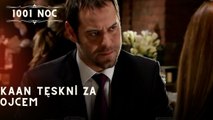 Kaan tęskni za ojcem| 1001 Noc - Odcinek 23