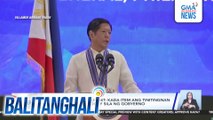 PBBM sa Nat'l Budget - Kada item ang tinitingnan para matiyak na priority sila ng gobyerno | Balitanghali
