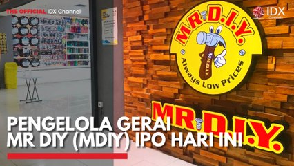 Pengelola Gerai MR DIY (MDIY) IPO Hari ini